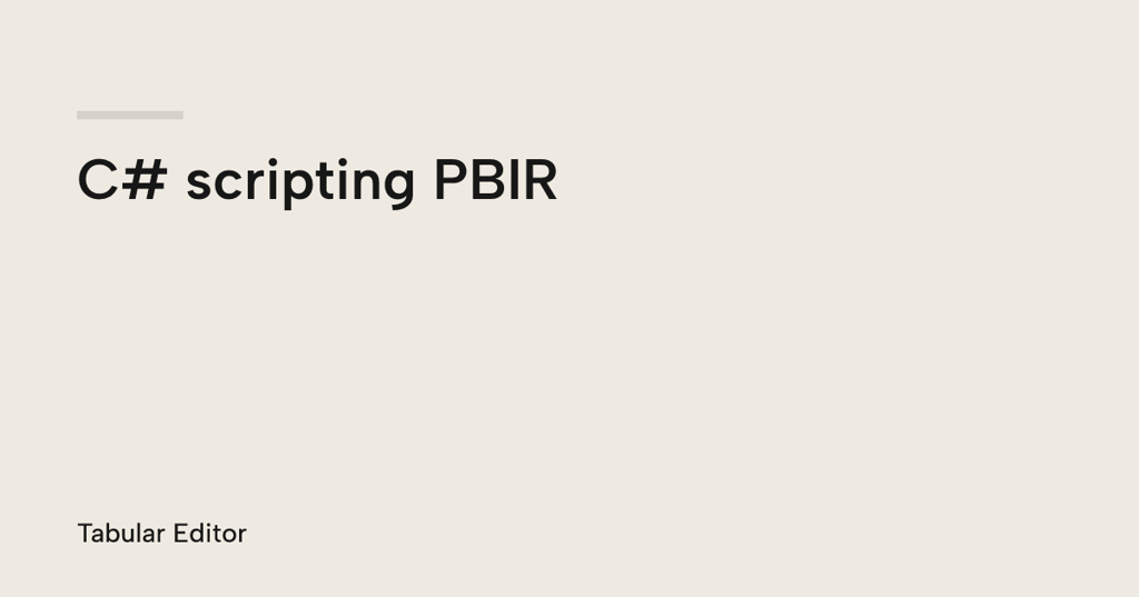 C# scripting PBIR