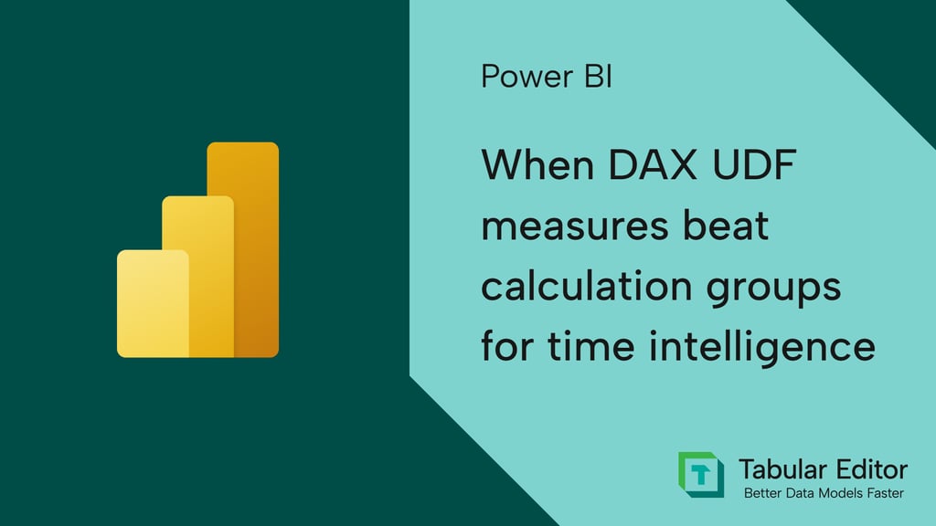 When DAX UDF measures beat calculation groups for time intelligence