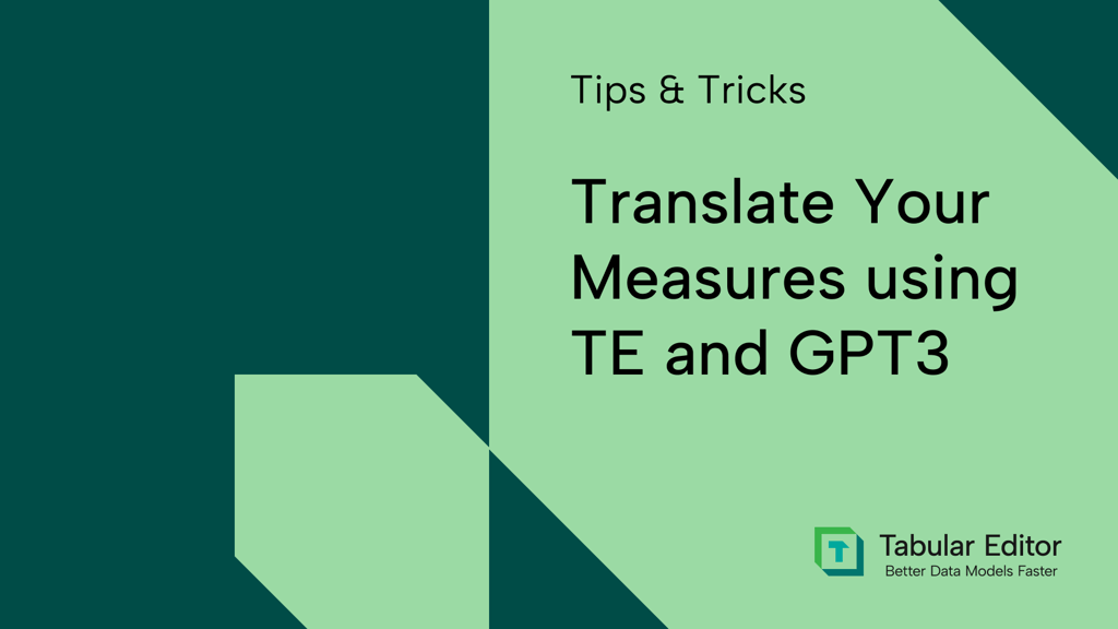 Translate your measures using Tabular Editor and GPT3