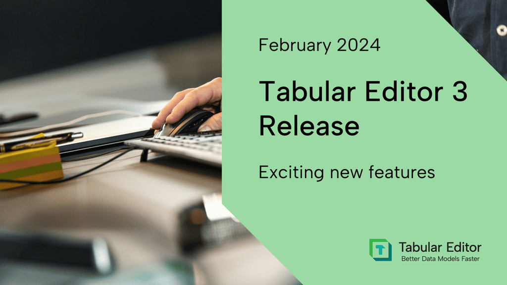 Tabular Editor 3: February 2024 Release