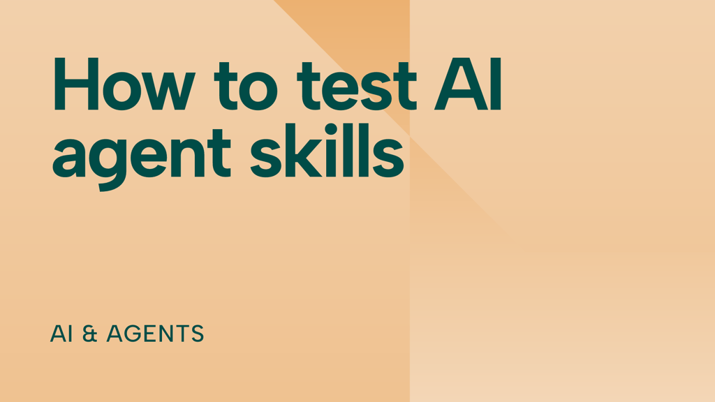 How to test AI agent skills and own your context