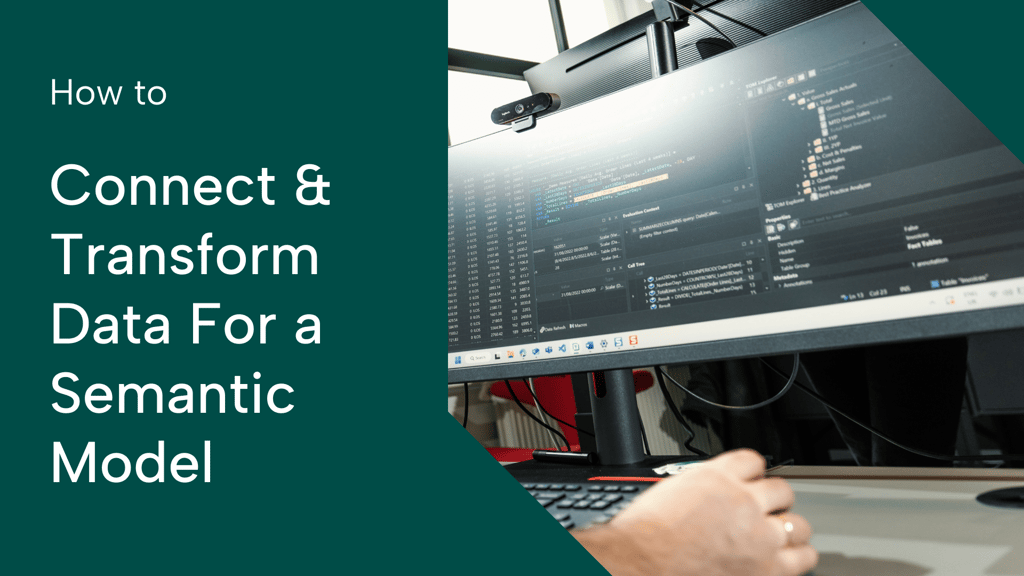Connect to and transform data for a semantic model&nbsp;