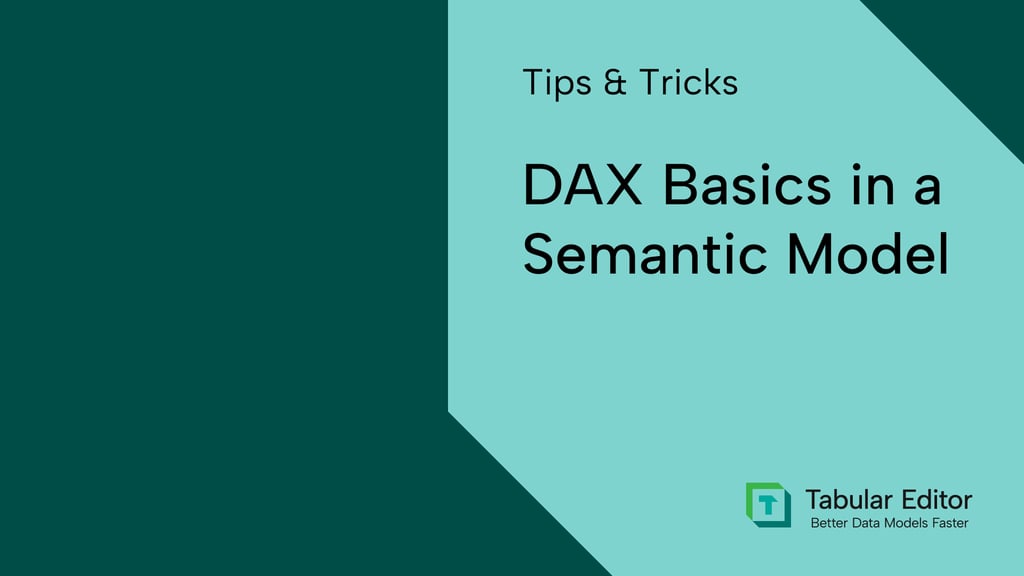 DAX basics in a semantic model