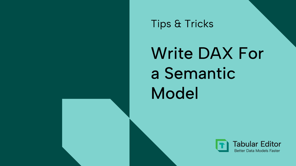 Write DAX for a semantic model