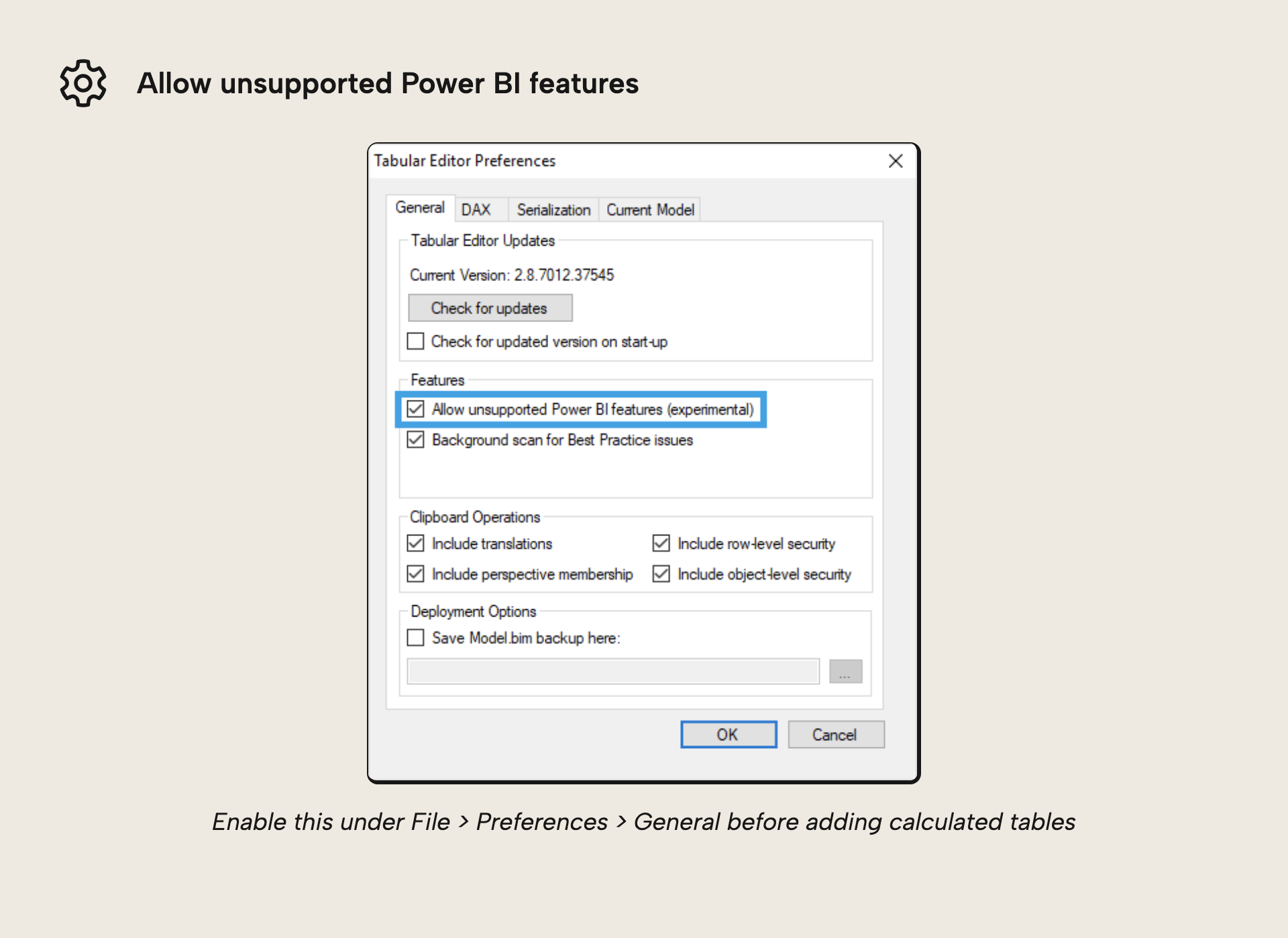 Allow unsupported Power BI features in Tabular Editor