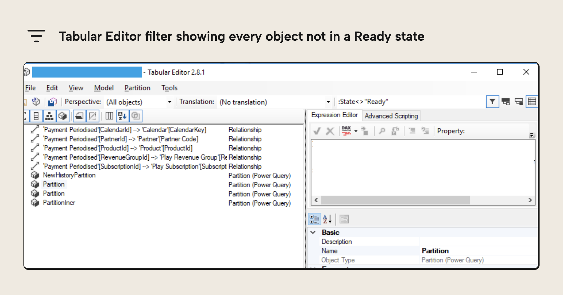 Tabular Editor's flat list filtered with :State<>"Ready" to show every object that is not in a Ready state