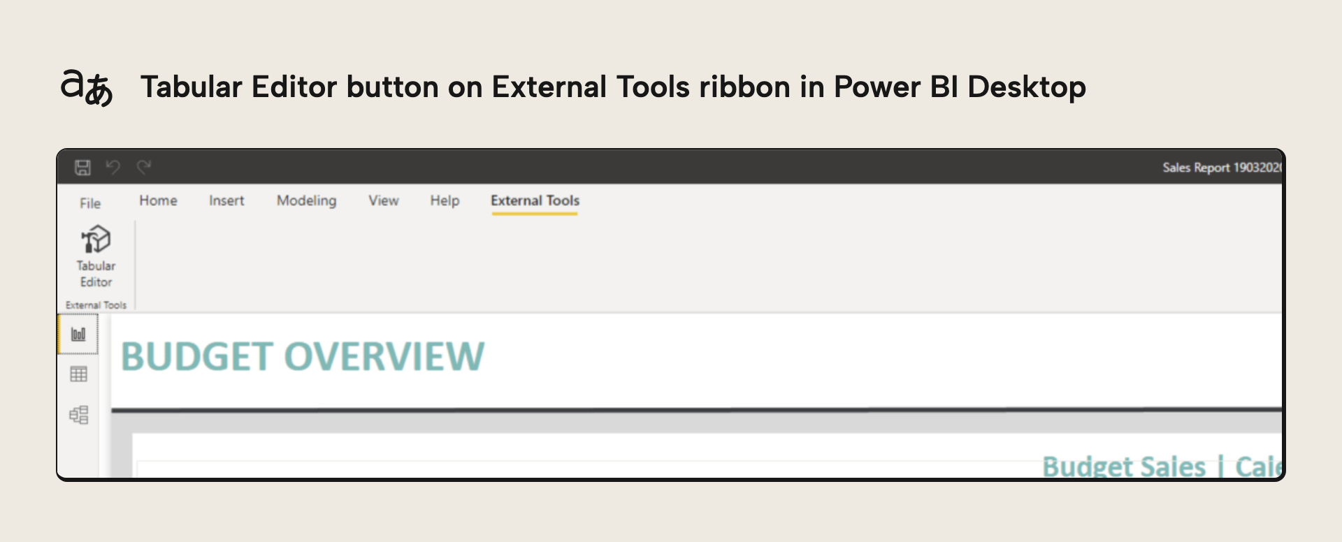 Tabular Editor on the External Tools ribbon in Power BI Desktop