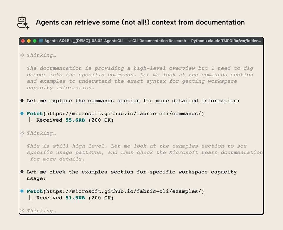 Agents can retrieve some context from documentation
